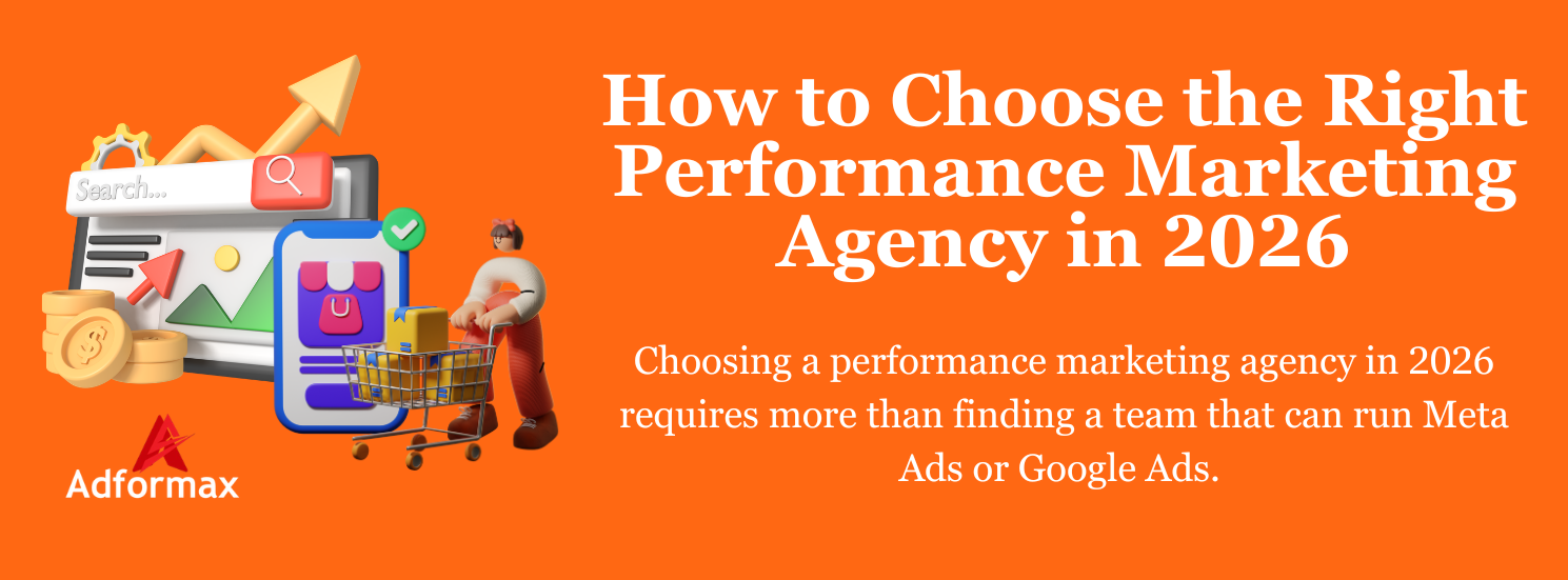 How to Choose the Right Performance Marketing Agency in 2026